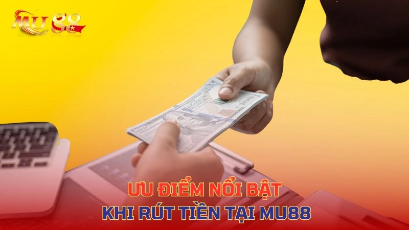 Lợi ích khi rút tiền SV88 2025 – Nhanh, bảo mật, hỗ trợ nhiều phương thức